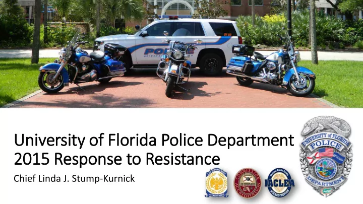 universi sity ty of florida p police dep departm tment