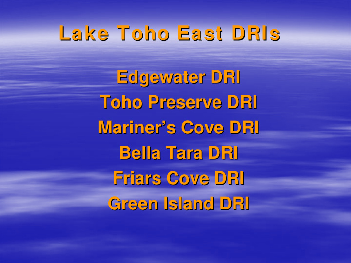 lake toho east dris dris lake toho east