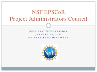 NSF EPSCoR  Project Administrators Council  B E S T  P R A C T I C E S  S E S S I O N  J A N U A R