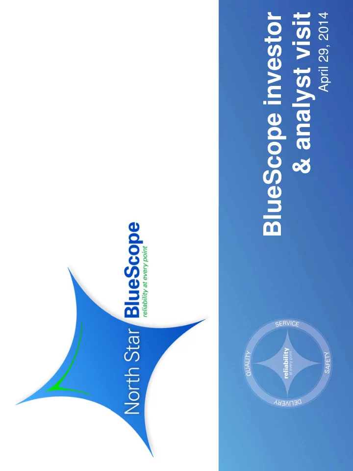 bluescope investor amp analyst visit