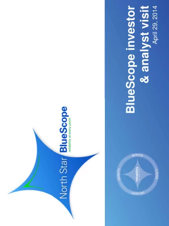 BlueScope investor  &amp; analyst visit  April 29, 2014  Important BlueScope notice  THIS