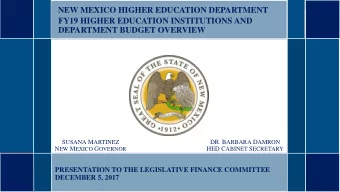 NEW MEXICO HIGHER EDUCATION DEPARTMENT  FY19 HIGHER EDUCATION INSTITUTIONS AND  DEPARTMENT BUDGET