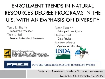 ENROLLMENT TRENDS IN NATURAL  RESOURCES DEGREE PROGRAMS IN THE  U.S. WITH AN EMPHASIS ON DIVERSITY
