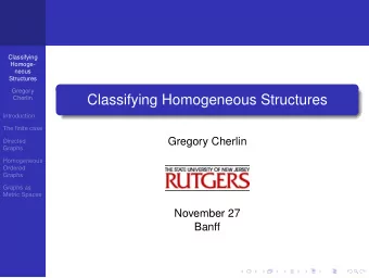 Classifying Homogeneous Structures  Cherlin  Introduction  The finite case  Gregory Cherlin