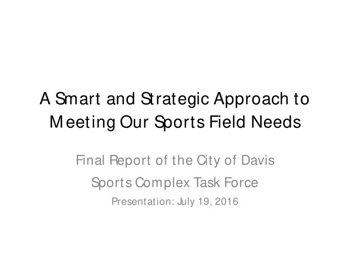 a smart and strategic approach to m eeting our sports