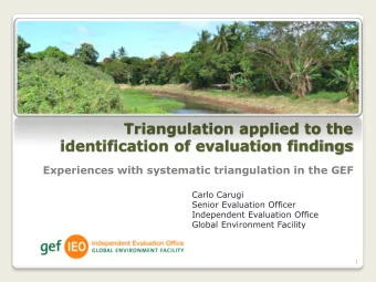 Triangulation applied to the  identification of evaluation findings  Experiences with systematic