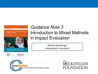 Guidance Note 3  Introduction to Mixed Methods  in Impact Evaluation  Michael Bamberger
