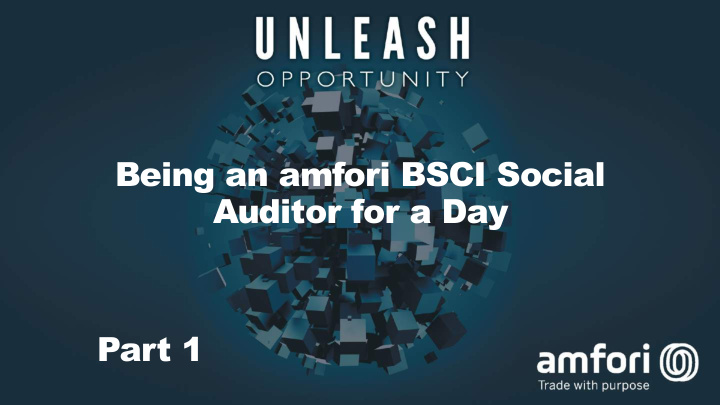 being an amfori bsci social auditor for a day part 1