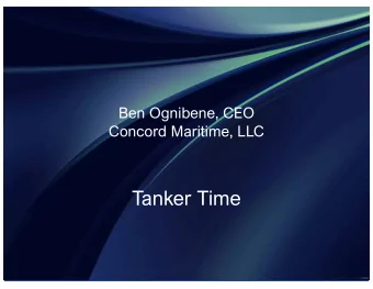 Tanker Time  1  Background    Established 2018 Independent Manager of 3 rd Party Tanker Pools