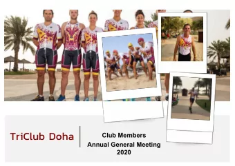 TriClub Doha  Club Members  Annual General Meeting  2020  Agenda  Review of the Season  Membership
