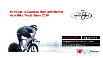 Entrance to Chinese Mainland Market  Entrance to Chinese Mainland Market  Asia Bike Trade Show 2016