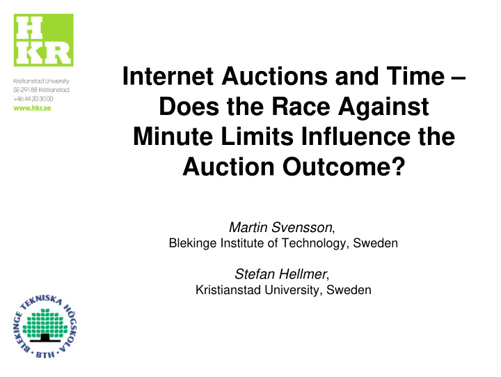 internet auctions and time does the race against minute
