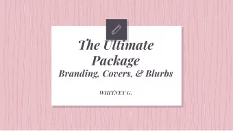 The Ultimate  Package  Branding, Covers, &amp; Blurbs  WHITNEY G.  WHO IS  WHITNEY  G.?