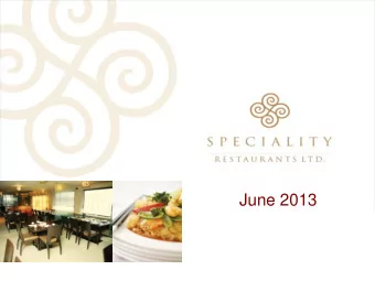 June 2013  Disclaimer Statements made in this Presentation describing the Companys objectives,