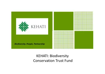 KEHATI: Biodiversity  Conservation Trust Fund  History of KEHATI  Agreement:  Bilateral Cooperation