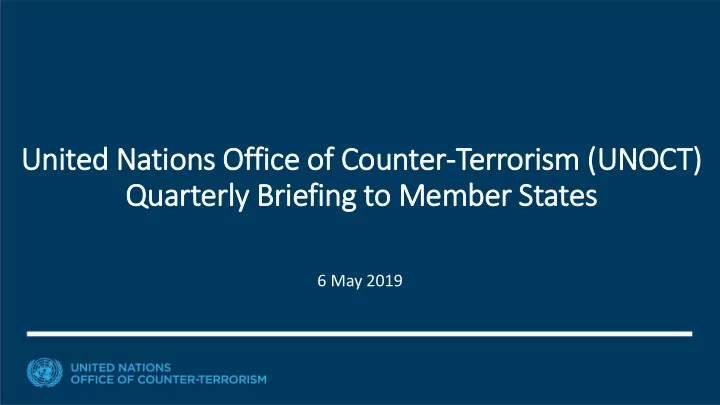 united nations office of f counter terrorism u unoct