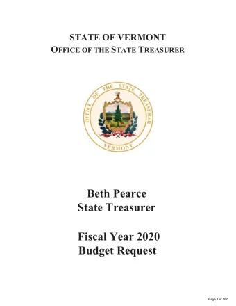 Beth Pearce  State Treasurer Fiscal Year 20 20  Budget Request  Page 1 of 107 Table of Contents