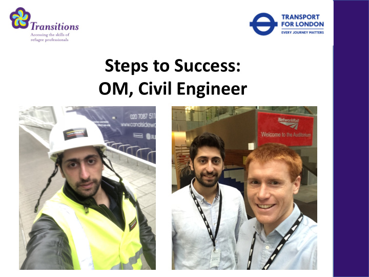 steps to success om civil engineer jul 15 jul 17 leave to