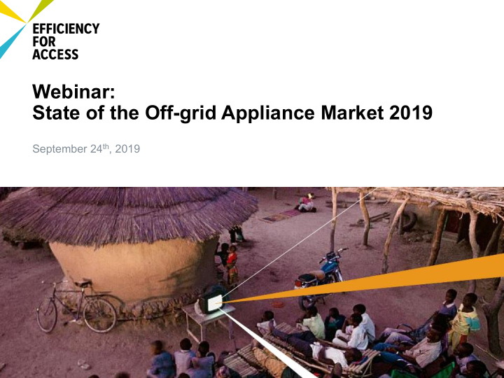 webinar state of the off grid appliance market 2019