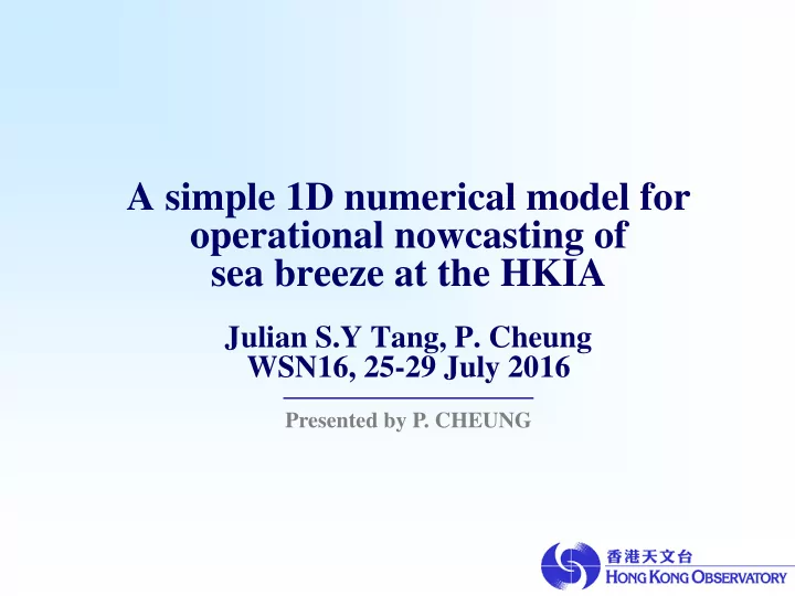 a simple 1d numerical model for operational nowcasting of