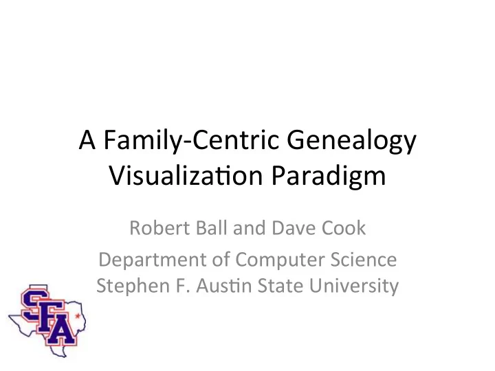 a family centric genealogy visualiza7on paradigm