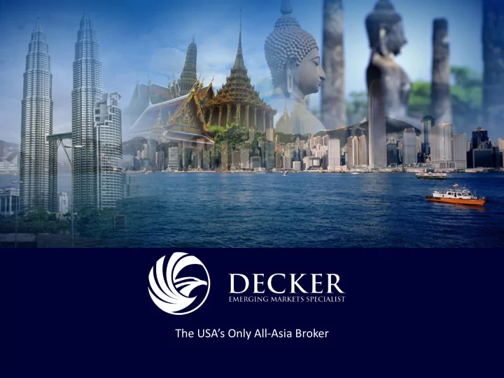the usa s only all asia broker who we are