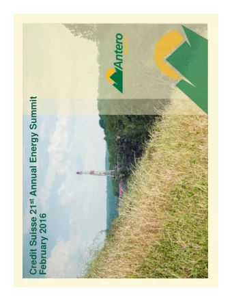 Credit Suisse 21 st Annual Energy Summit  February 2016  FORWARD-LOOKING STATEMENTS  This