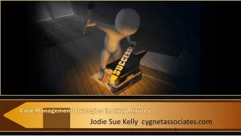 Jodie Sue Kelly  cygnetassociates.com  1  Agenda:  Overview Course  Parti  ticipa  patory Acti