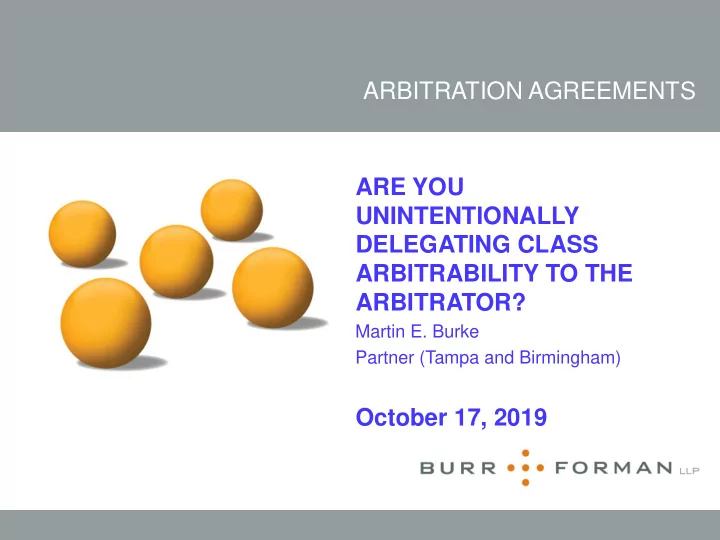 arbitration agreements are you unintentionally delegating