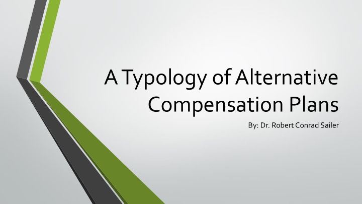 a typology of alternative compensation plans