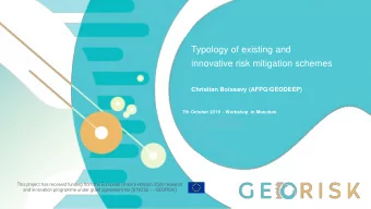 Typology of existing and  innovative risk mitigation schemes  Christian Boissavy (AFPG/GEODEEP)