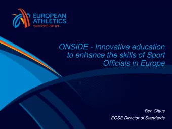 to enhance the skills of Sport  Officials in Europe  Ben Gittus  EOSE Director of Standards