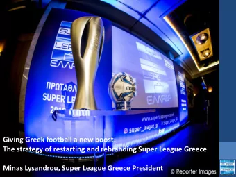 Super League  The strategy of restarting and rebranding