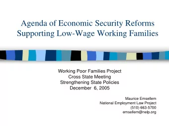 Agenda of Economic Security Reforms  Supporting Low-Wage Working Families  Working Poor Families