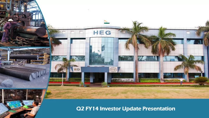 q2 fy14 investo tor r update te pr presentat tation ion