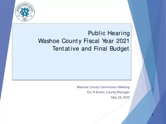 Public Hearing  Washoe County Fiscal Y  ear 2021  Tentative and Final Budget  Washoe County