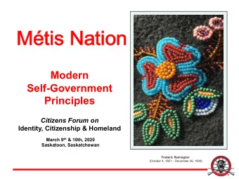 Mtis  s Nation  Modern  Self-Government  Principles  Citizens Forum on  Identity, Citizenship