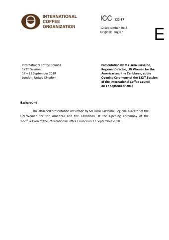 Women in the Coffee Industry  Luiza Carvalho  Regional Director, Americas and the Caribbean  The