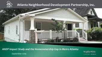 Atlanta Neighborhood Development Partnership, Inc.  ANDP Impact Study and the Homeownership Gap in