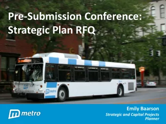 Strategic Plan RFQ  Emily Baarson  Strategic and Capital Projects  Planner  Overview  Metro