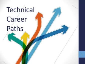 Technical  Career  Paths  1  How can Missouri pilot a new framework by  July 1, 2019 which would