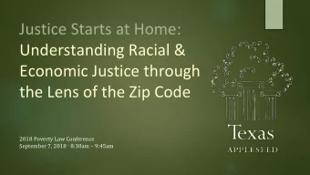 Justice Starts at Home:  Understanding Racial &amp;  Economic Justice through  the Lens of the Zip