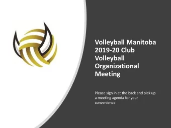 Volleyball Manitoba  2019-20 Club  Volleyball  Organizational  Meeting  Please sign in at the back