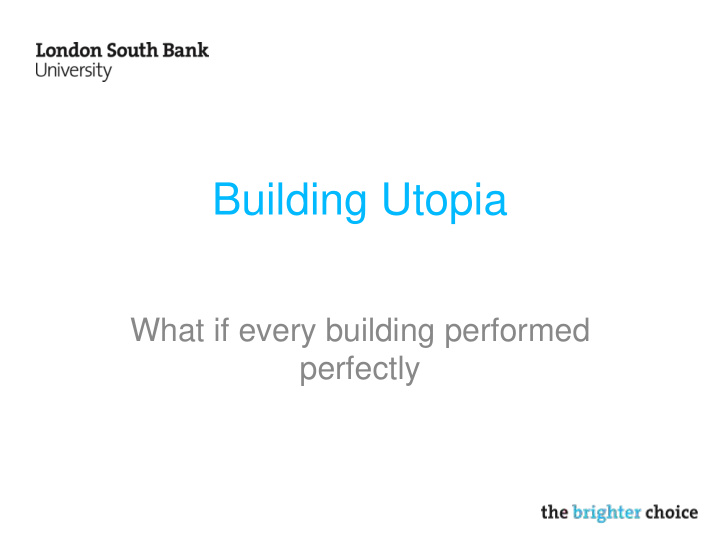 building utopia