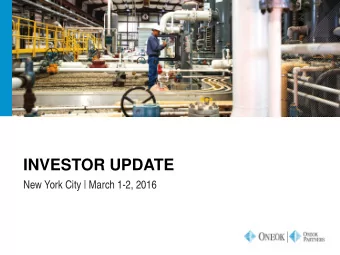 INVESTOR UPDATE  New York City | March 1-2, 2016  FORWARD-LOOKING STATEMENTS    Statements