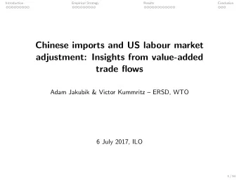 Chinese imports and US labour market  adjustment: Insights from value-added  trade flows  Adam