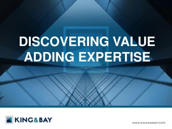 DISCOVERING VALUE  ADDING EXPERTISE  We combine  merchant banking practices with fully-  integrated