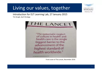 Living our values, together  Introduction for ELT Learning Lab, 27 January 2015  Tim Keogh, April
