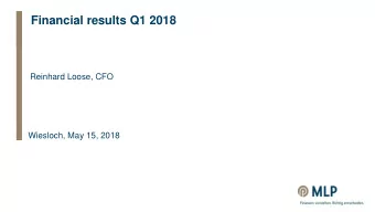Financial results Q1 2018  Reinhard Loose, CFO  Wiesloch, May 15, 2018  Page 1  Agenda