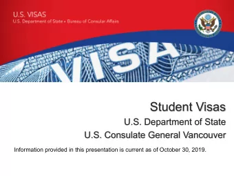 Student Visas  U.S. Department of State  U.S. Consulate General Vancouver  Information provided in